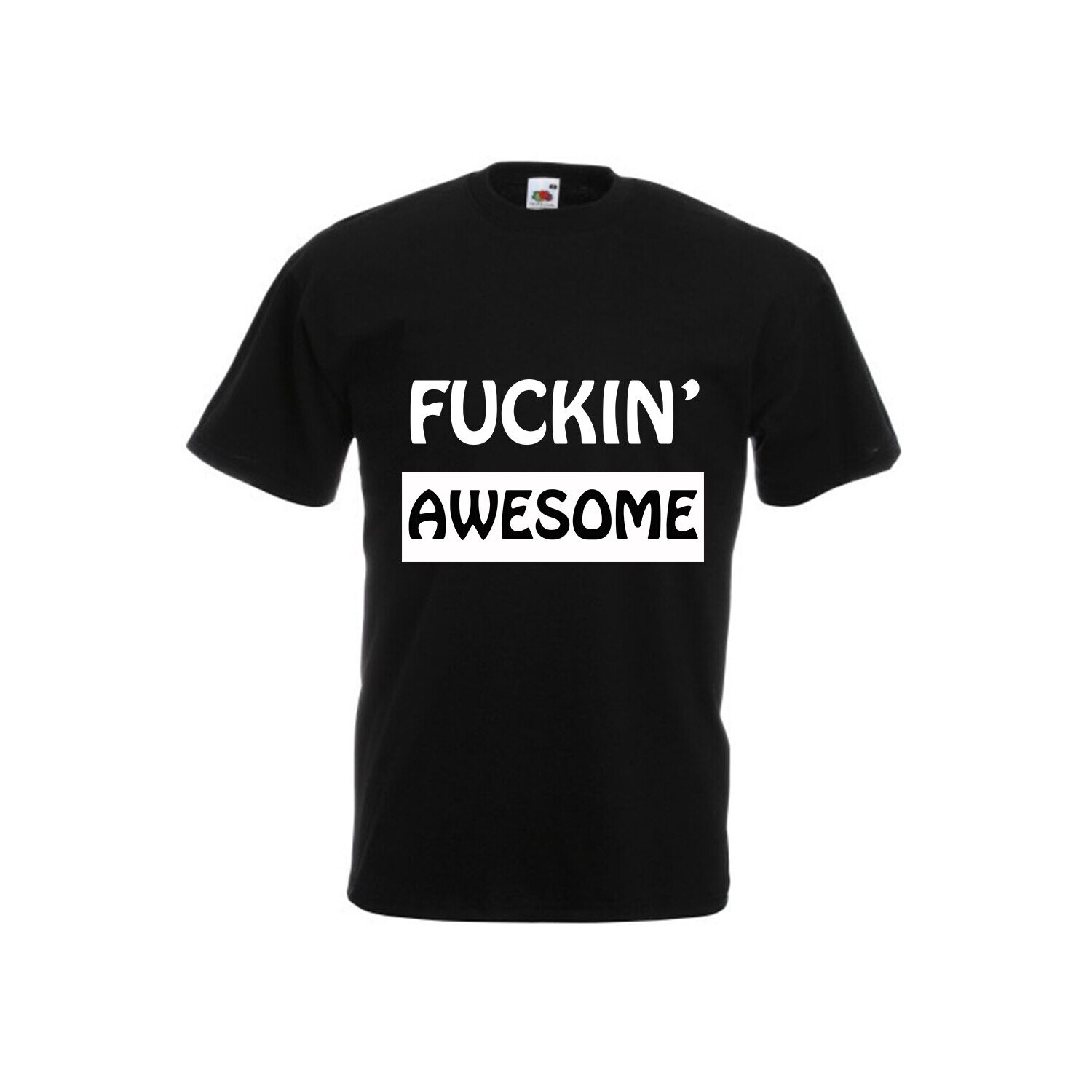 Tricou personalizat Fruit of the loom negru Fuckin Awesome 2XL