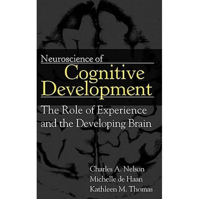 Neuroscience of Cognitive Development de Charles A. Nelson