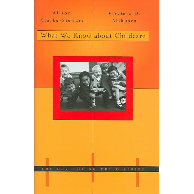 What We Know about Childcare de Alison Clarke/-/stewart