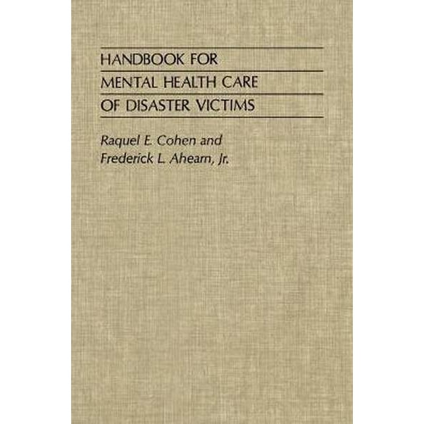 Handbook for Mental Health Care of Disaster Victims de Cohen