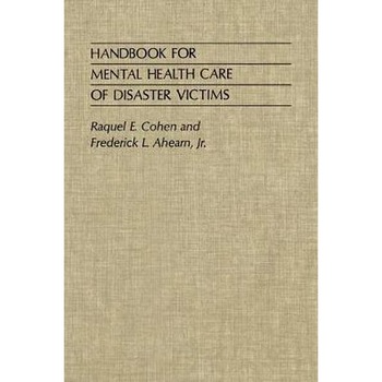 Handbook for Mental Health Care of Disaster Victims de Cohen Handbook for Mental Health Care of Disaster Victims de Cohen