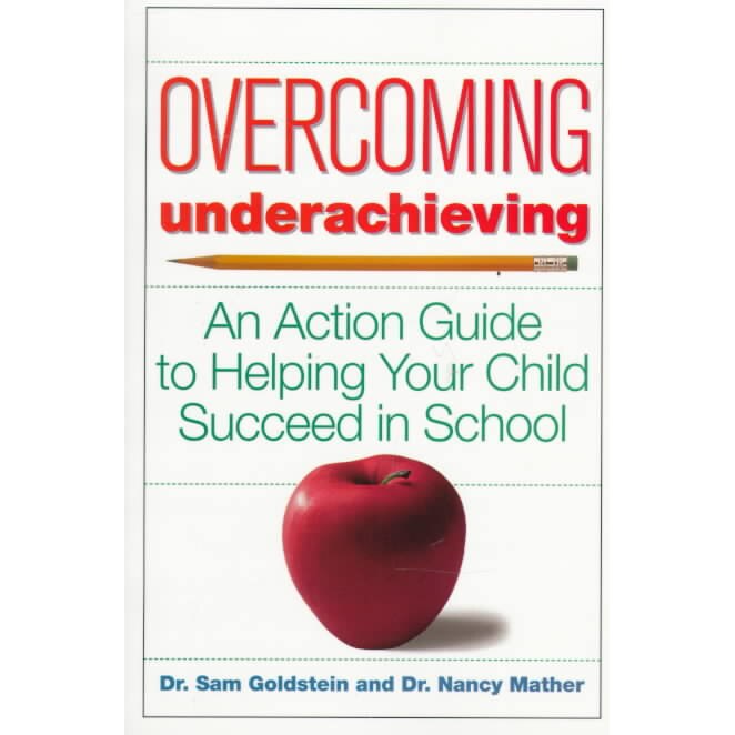 Overcoming Underachieving de Sam Goldstein