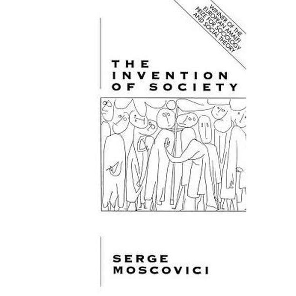 The Invention of Society de Serge Moscovici