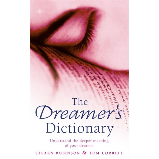 The Dreamer's Dictionary de Stearn Robinson