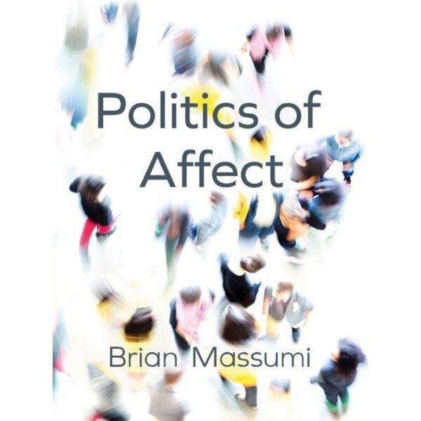 Politics of Affect de Brian Massumi