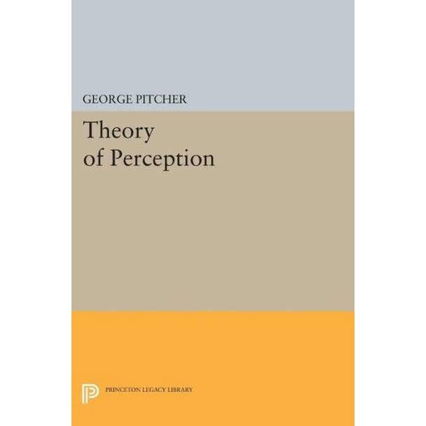 Theory of Perception de George Pitcher