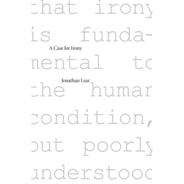 A Case for Irony de Jonathan Lear