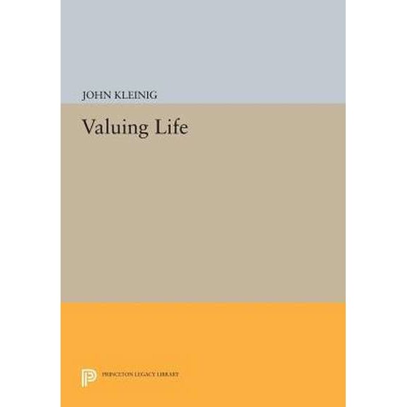 Valuing Life de J Kleinig