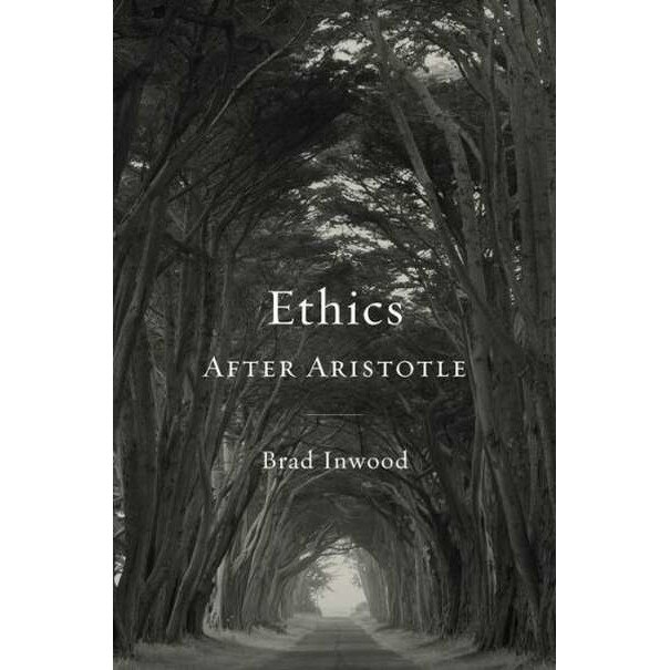 Ethics After Aristotle de Brad Inwood