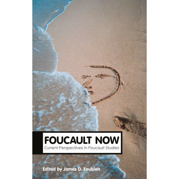 Foucault Now de James Faubion