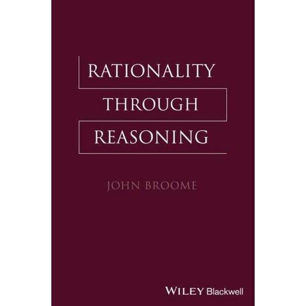 Rationality Through Reasoning de John Broome