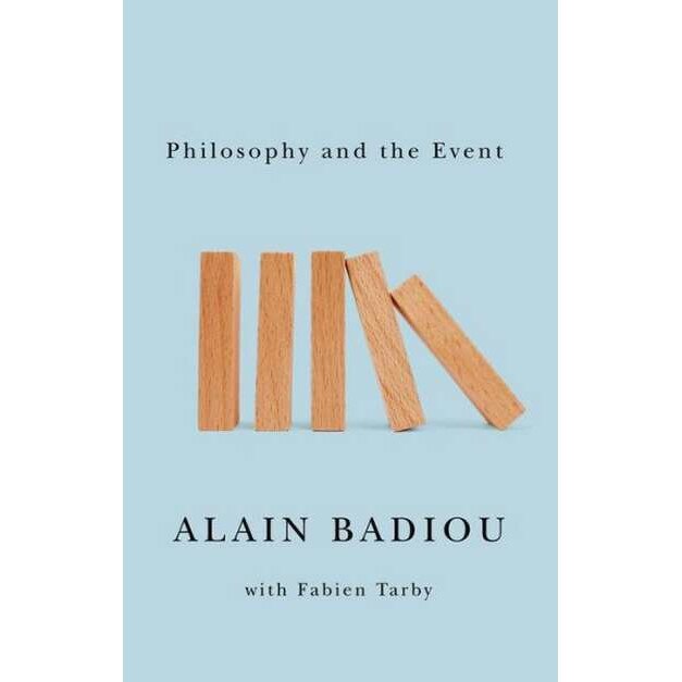 Philosophy and the Event de Alain Badiou