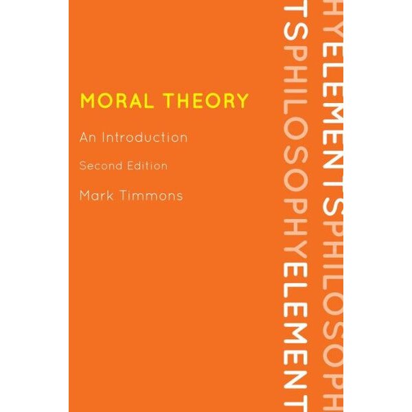 Moral Theory de Mark Timmons