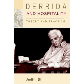 Derrida and Hospitality de Professor of French and Critical Theory Judith (University of Nottingham) Still Derrida and Hospitality de Professor of French and Critical Theory Judith (University of Nottingham) Still