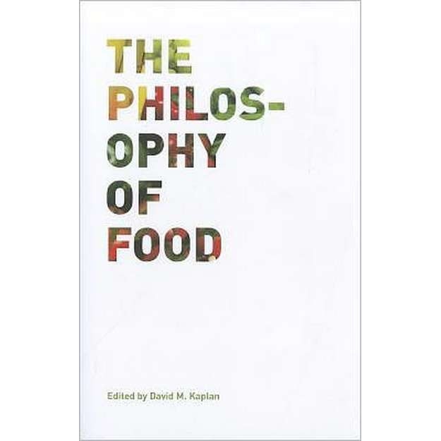 The Philosophy of Food de David Kaplan