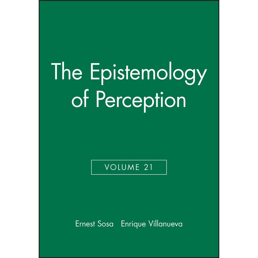 The Epistemology of Perception de Ernest Sosa