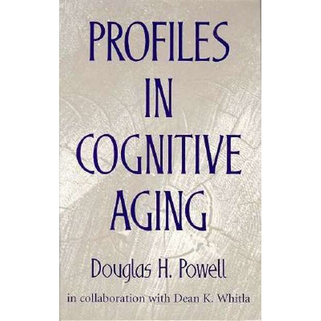 Profiles in Cognitive Aging de Douglas H. Powell