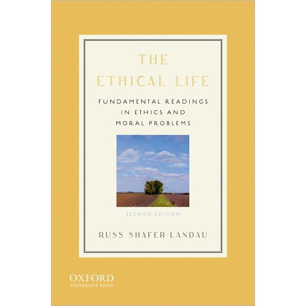The Ethical Life de Russ Shafer-Landau
