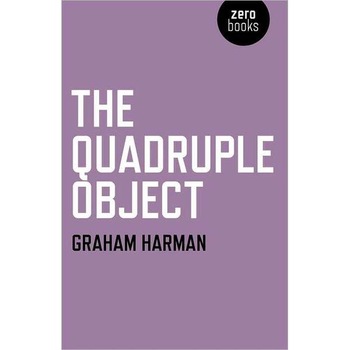 The Quadruple Object de Graham Harman The Quadruple Object de Graham Harman