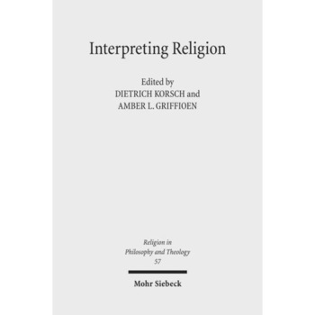 Interpreting Religion de Dietrich Korsch Interpreting Religion de Dietrich Korsch