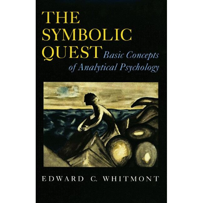 The Symbolic Quest /-/ Basic Concepts of Analytical Psychology /-/ Expanded Edition de Edward C. Whitmont