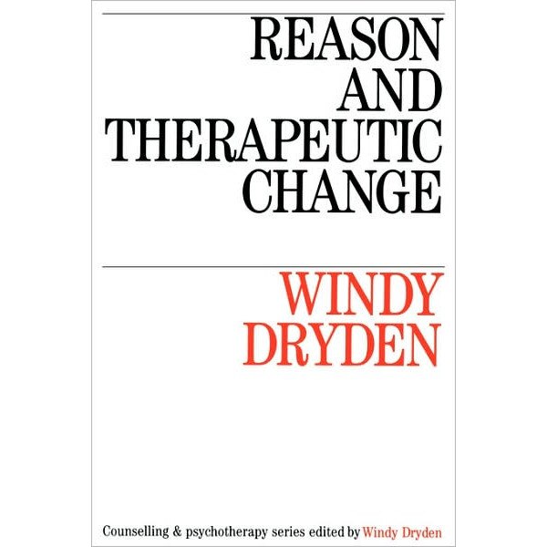 Reason and Therapeutic Change de Windy Dryden