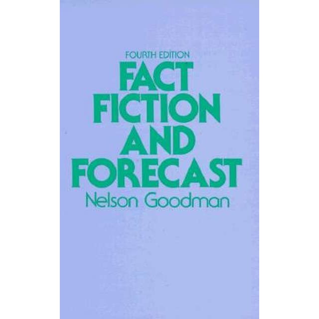 Fact, Fiction, and Forecast /-/ Fourth Edition de Goodman