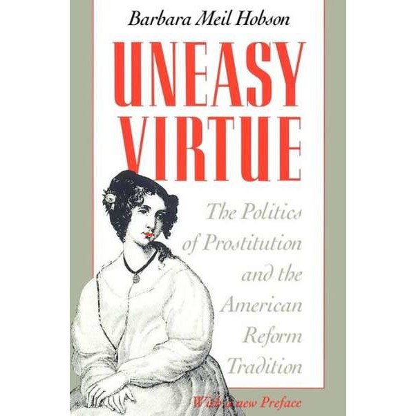 Uneasy Virtue de Barbara Meil Hobson