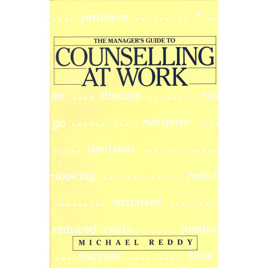 The Manager′s Guide to Counselling at Work de Michael Reddy