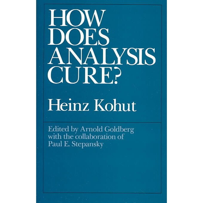 How Does Analysis Cure? de Heinz Kohut