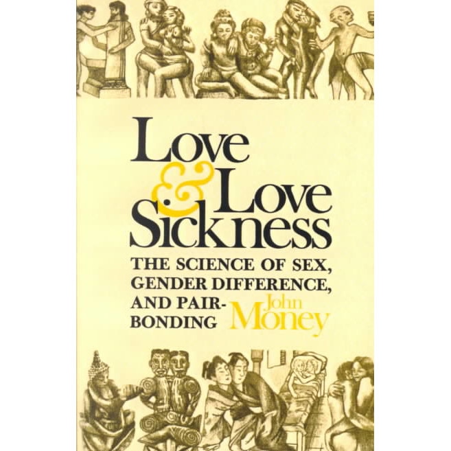 Love and Love Sickness de John William Money