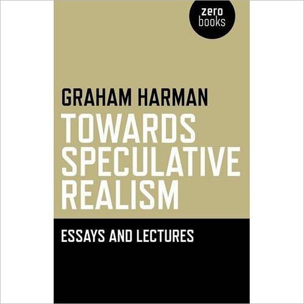 Towards Speculative Realism de Graham Harman