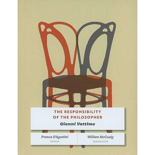 The Responsibility of the Philosopher de Gianni Vattimo [Hardback]