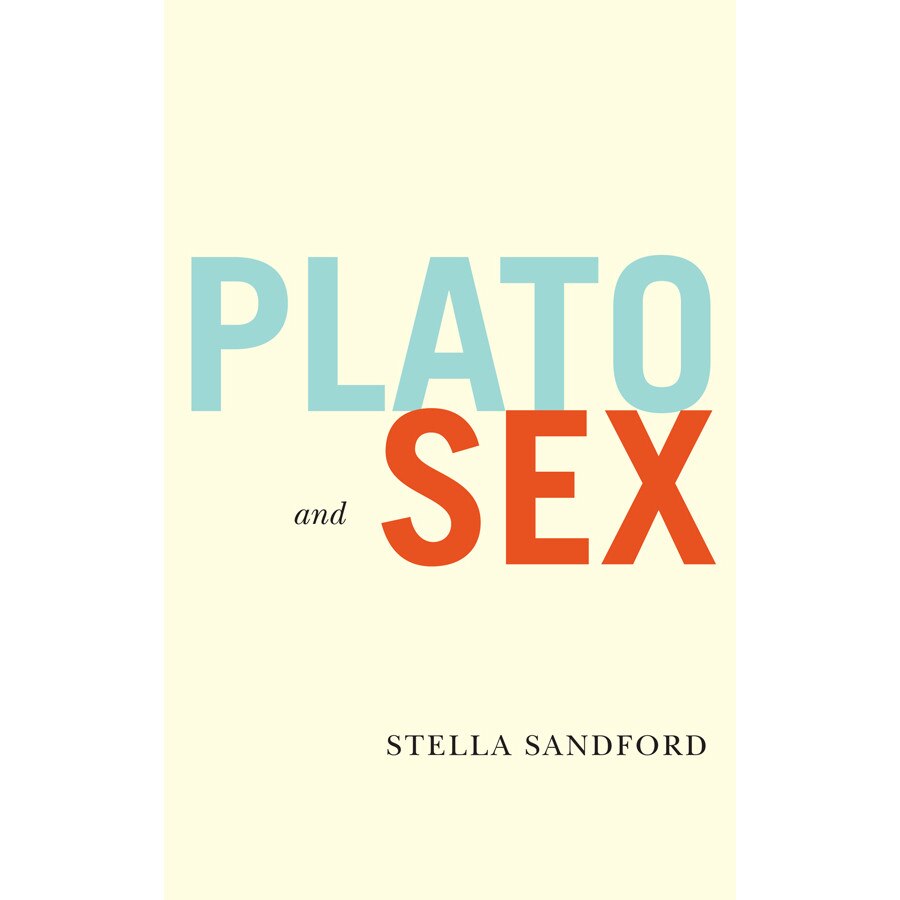 Plato and Sex de Stella Sandford