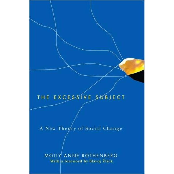 The Excessive Subject de Molly Anne Rothenberg