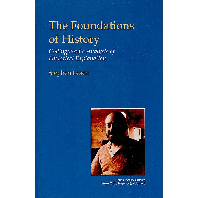 The Foundations of History de Stephen Leach