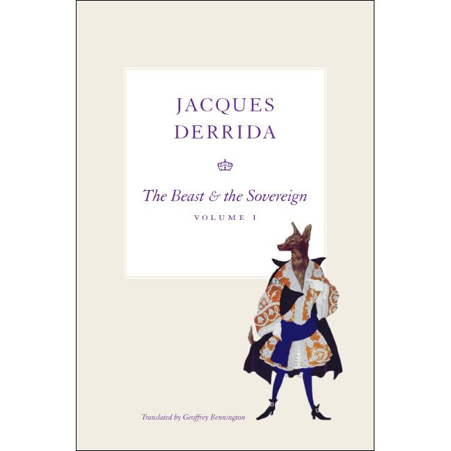The Beast and the Sovereign, Volume I de Jacques Derrida