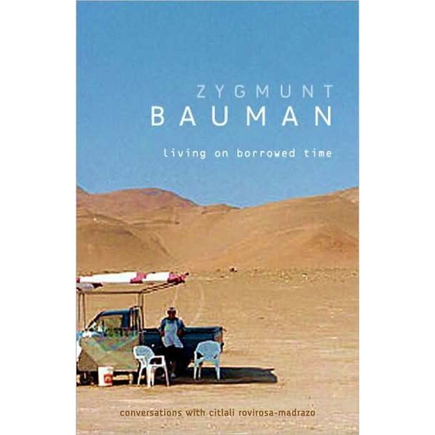 Living on Borrowed Time de Zygmunt Bauman