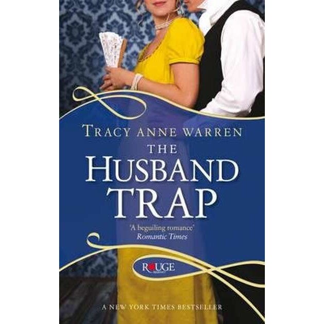 The Husband Trap: A Rouge Regency Romance de Tracy Anne Warren