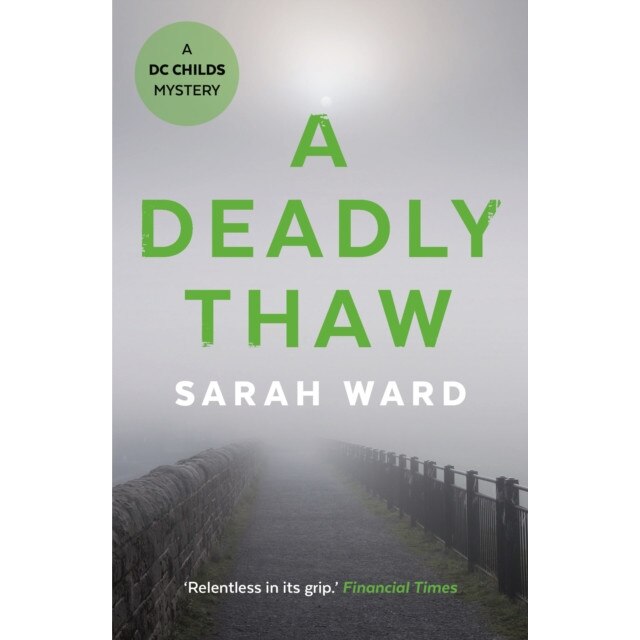 A Deadly Thaw de Sarah Ward