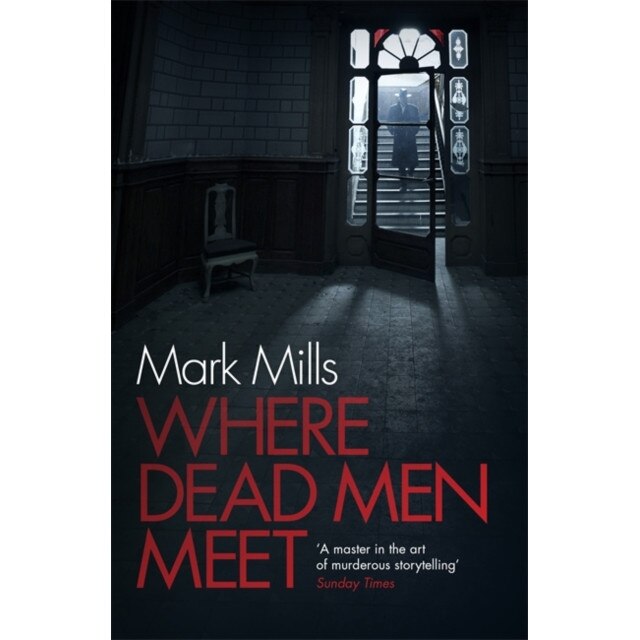 Where Dead Men Meet de Mark Mills