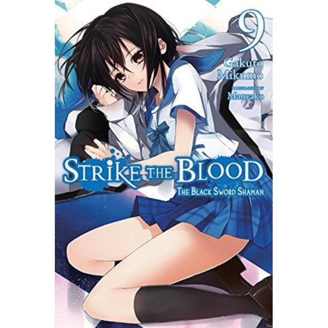Strike the Blood, Vol. 9 (light novel) de Gakuto Mikumo