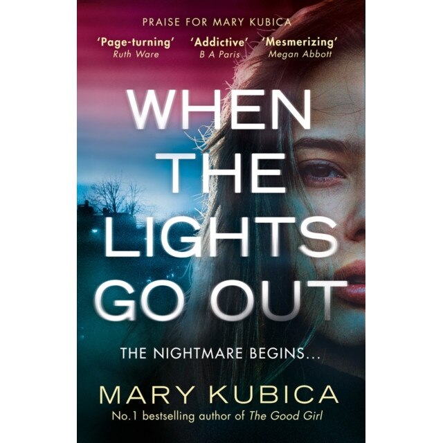When The Lights Go Out de Mary Kubica