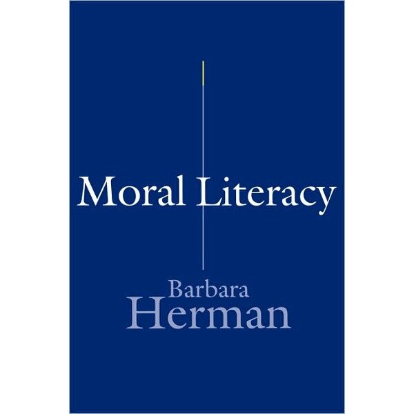 Moral Literacy de Barbara Herman