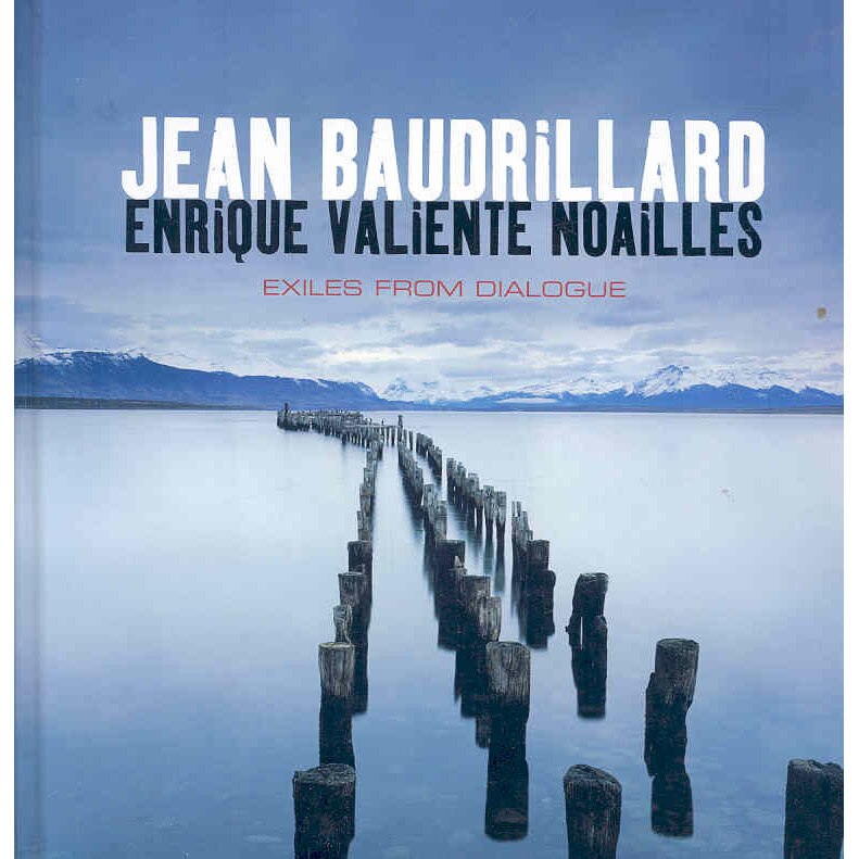 Exiles from Dialogue de Jean Baudrillard