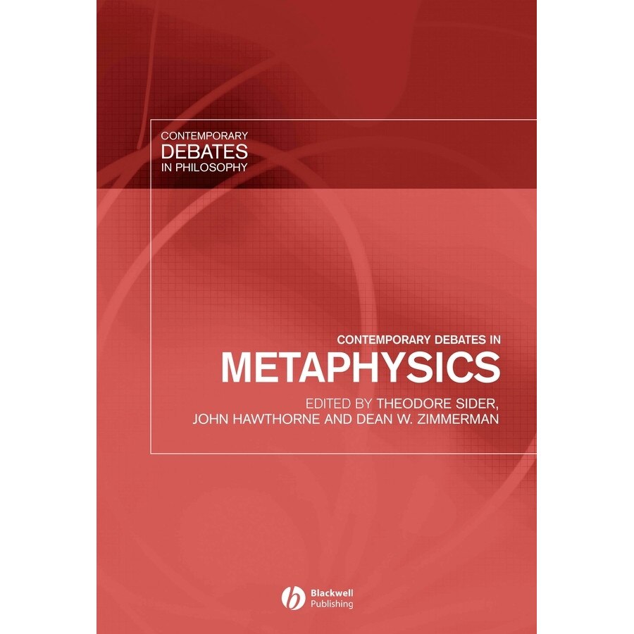 Contemporary Debates in Metaphysics de Theodore Sider
