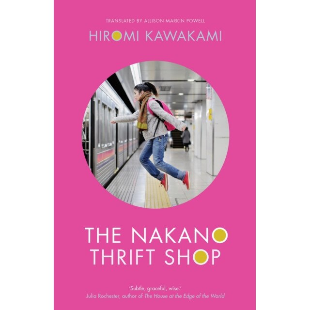 The Nakano Thrift Shop de Hiromi Kawakami