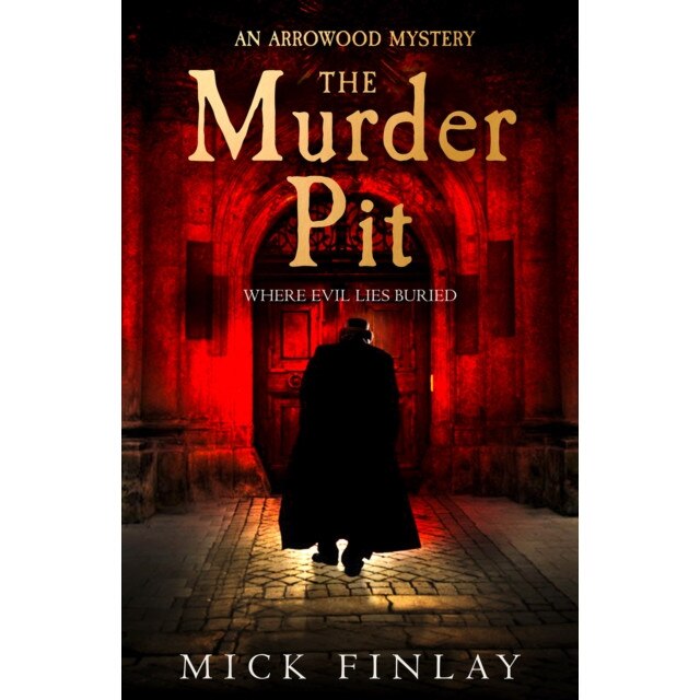 The Murder Pit de Mick Finlay
