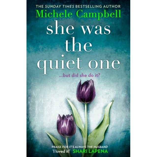 She Was the Quiet One de Michele Campbell