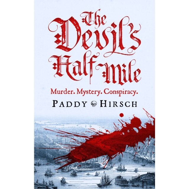 The Devil's Half Mile de Paddy Hirsch